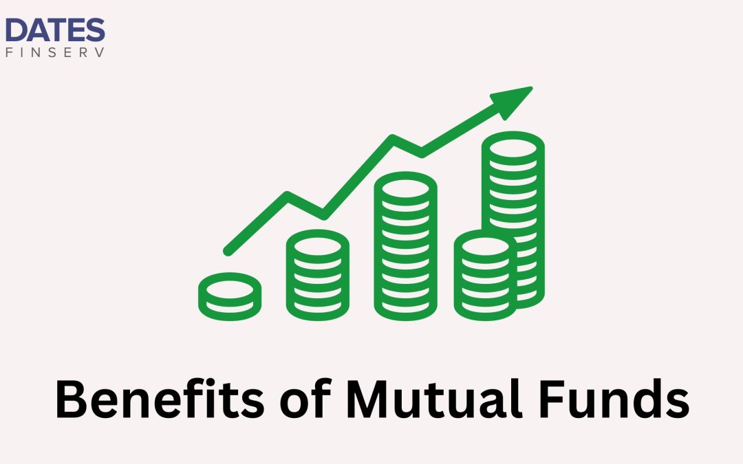 Key Benefits of Investing in Mutual Funds: Grow Your Wealth, Achieve Your Goals, and Beat Inflation