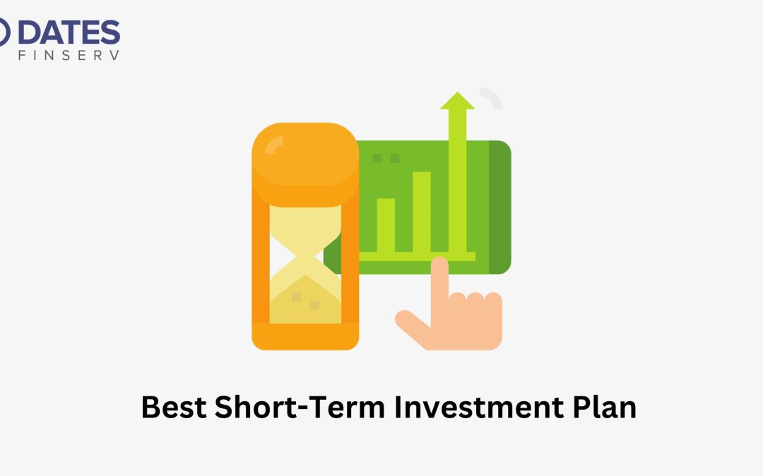Best Short Term Investment Plan
