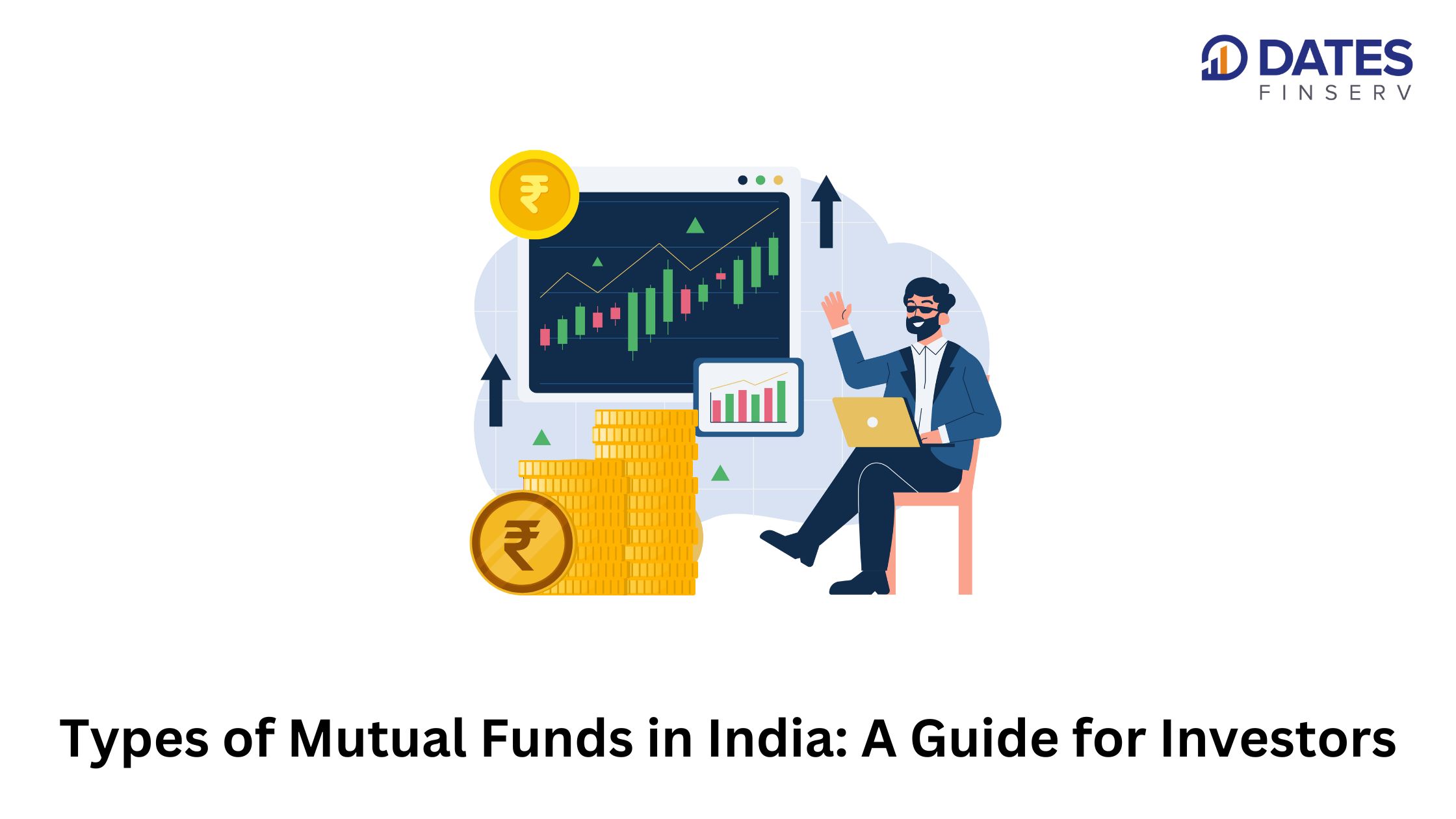Types of Mutual Funds in India: A Guide for Investors