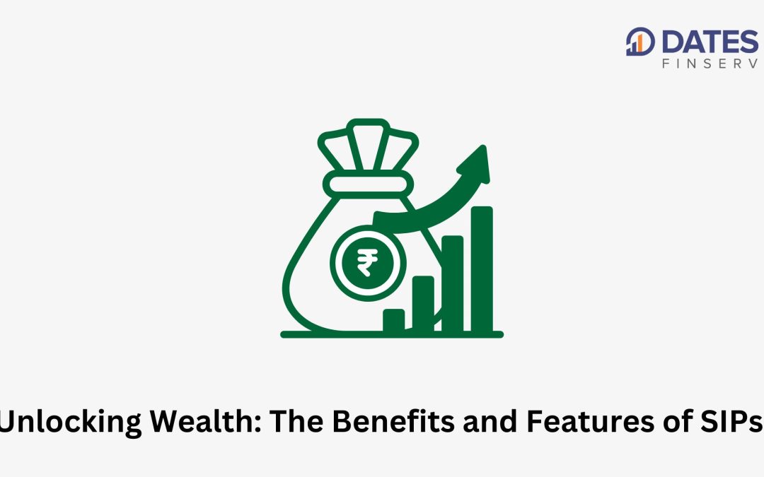 Unlocking Wealth: The Benefits and Features of SIPs