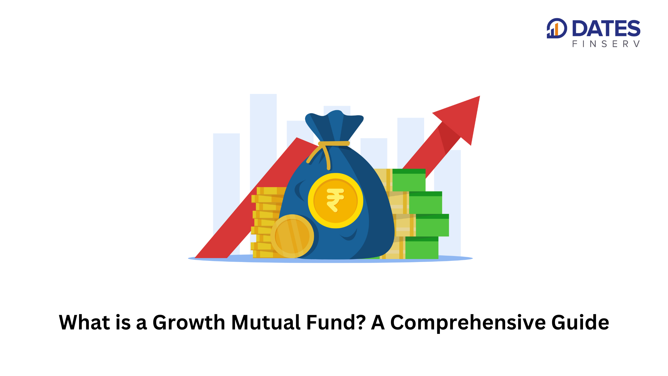 What is growth mutual fund? A comprehensive guide for beginners